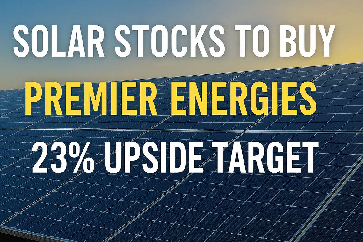 solar stocks to buy premier energies 23 percent upside target